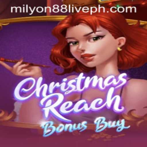 Explore the Exciting World of ChristmasReachBonusBuy at Milyon88 Live