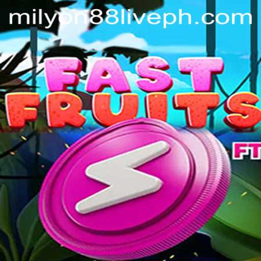 FastFruits: A Thrilling Gaming Experience with Milyon88 Live Influence