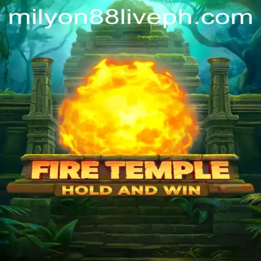 Exploring FireTemple: A Thrilling Adventure with Milyon88 Live
