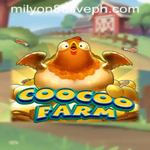 Exploring the Excitement of CooCooFarm and the Buzz of Milyon88 Live