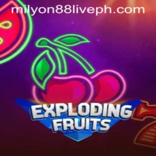 ExplodingFruits: The Thrilling New Game Taking Milyon88 Live by Storm