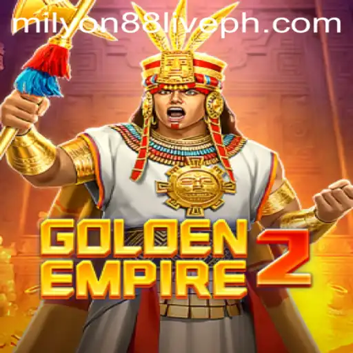 GoldenEmpire2: Unveiling the Adventure and Rules with Milyon88 Live