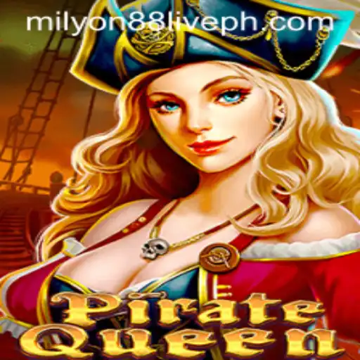 PirateQueen: A New Adventure Awaits in Milyon88 Live
